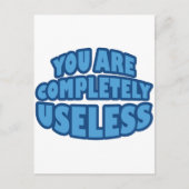 Je bent volledig nutteloos briefkaart (Voorkant)