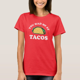 Je Bent Voor Mij Bij Tacos Kawaii T-Shirt T-shirt