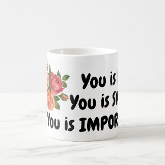Je bent vriendelijk, je bent slim, je bent belangr koffiemok