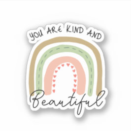 Je bent vriendelijk & mooi Boho Rainbow Quote Sticker