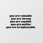 je bent waardevol je bent sterk je bent capabel  raamsticker (Vel)