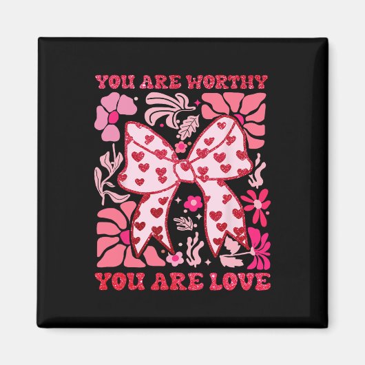 Je Bent Waardig Coquette Boog Valentijn Roze Boho  Magneet (Voorkant)