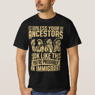 Je bent waarschijnlijk een immigrant t-shirt