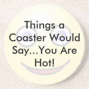 Je bent warm Onderzetter