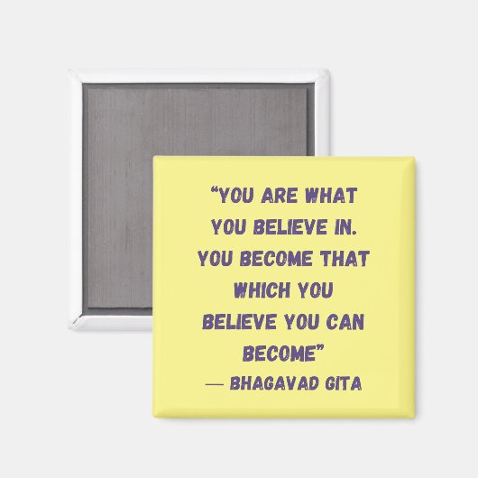 Je bent wat je gelooft dat Bhagavad Gita Magneet (Voorkant / Achterkant)