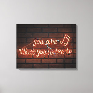 "JE BENT WAT JE LUIST AAN" NEON LIGHT SIGN CANVAS AFDRUK