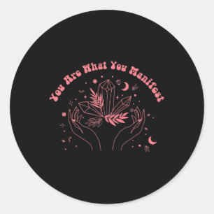 Je bent wat je manifesteert ronde sticker