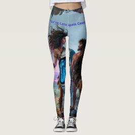 Je bent weer te laat Caveman!" Nr. 2 Leggings