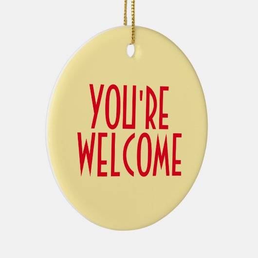 Je bent welkomstOrnament Keramisch Ornament (Rechts)