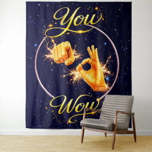 JE BENT WOW: Laat hem of haar zich speciaal voelen Wandkleed