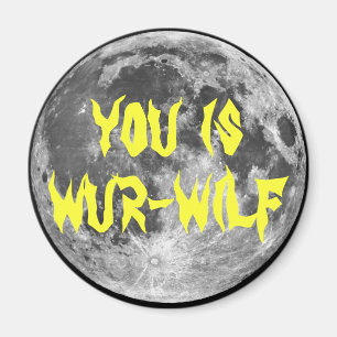 Je bent Wur-wilf. Magneet