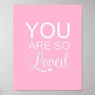 Je bent zo geliefd als roze neursery Art Decor Poster