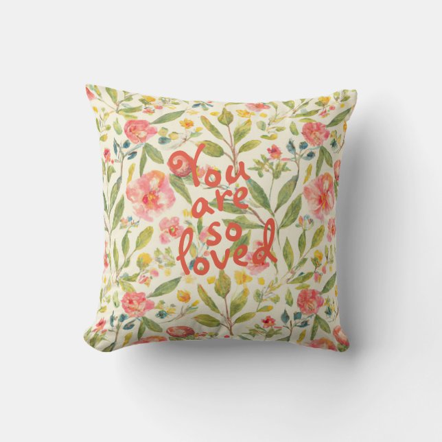 "Je bent zo geliefd" Floral Kussen (Voorkant)