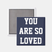 Je bent zo geliefd Magnet (Voorkant / Achterkant)