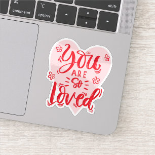 Je bent zo geliefd sticker