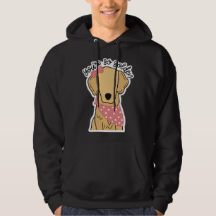 Je bent zo Golden Retriever Girl Hoodie