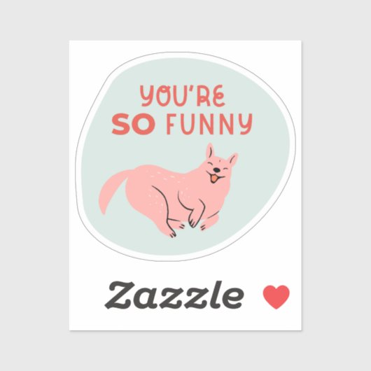 Je bent zo grappig geïllustreerde hond Aqua Sticker (Vel)