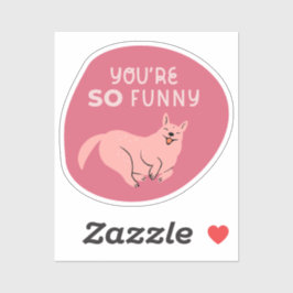 Je bent zo grappig geïllustreerde hond Cherry Pink Sticker