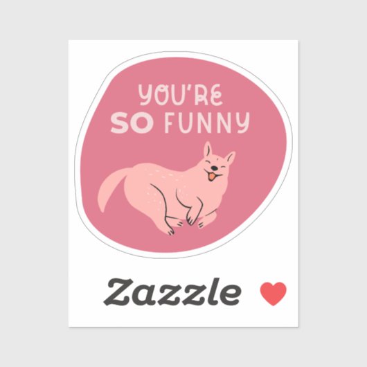 Je bent zo grappig geïllustreerde hond Cherry Pink Sticker (Vel)