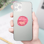 Je bent zo grappig geïllustreerde hond Cherry Pink Sticker (Telefoon)
