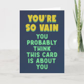 Je bent zo ijdel, denk dat dit over jou gaat kaart (Voorkant)