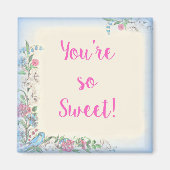 Je bent zo lief magneet (Voorkant)