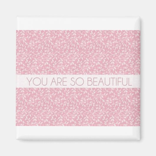 Je bent zo mooi magneet (Voorkant)