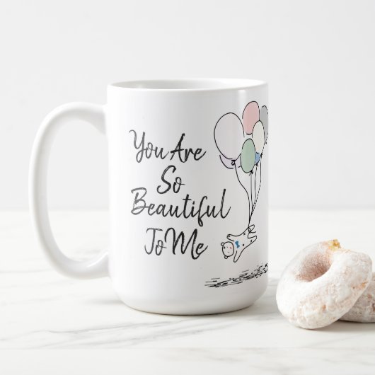 Je bent zo mooi voor mij. koffiemok (Met donut)