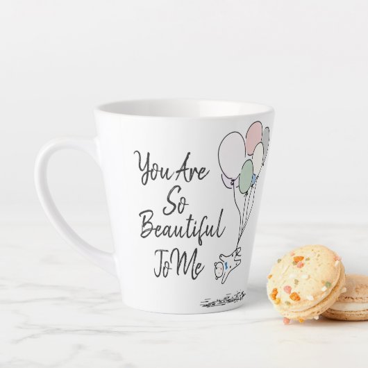 Je bent zo mooi voor mij. latte mok (In situ)