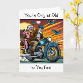 Je bent zo oud als je je voelt | Grappige verjaard Kaart (Gele Bloem)