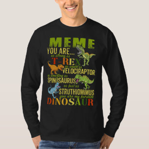 Je bent zo sterk als Rex Dinosaur Memesaurus T-shirt