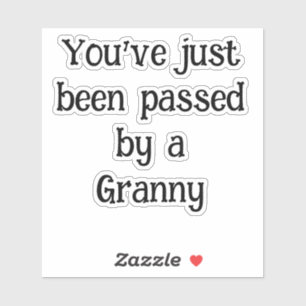 Je bent zojuist gepasseerd door een Granny vinyl s Sticker