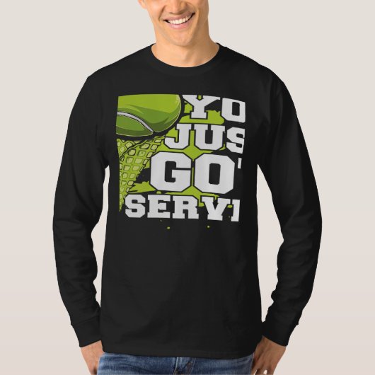 Je bent zojuist geserveerd Speler Professioneel Tr T-shirt (Voorkant)