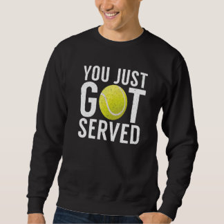 Je bent zojuist geserveerd Tennis Trui