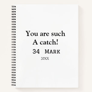Je bent zo'n catch vriendje valentijn sport na notitieboek