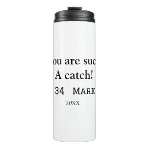 Je bent zo'n catch vriendje valentijn sport na thermosbeker