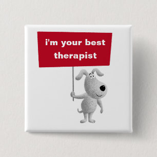 Je beste therapeut Schattige Grappig Puppyteken Vierkante Button 5,1 Cm