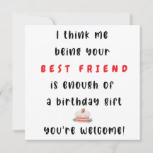 Je beste vriend zijn is genoeg voor een verjaardag