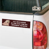 Je betaalt mijn speedtickets met Gekke Bird Bumpersticker (Op Truck)