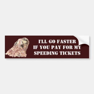 Je betaalt mijn speedtickets met Gekke Bird Bumpersticker