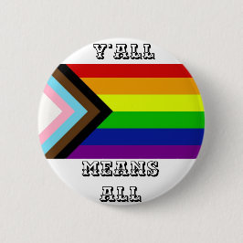 Je betekent alle vooruitgangstrots ronde button 5,7 cm