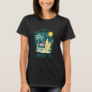 Je Beter Belize Ervan Make Fun Souvenir Belize Vak T-shirt