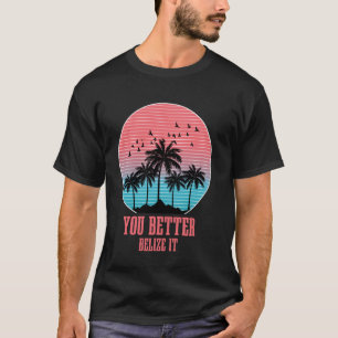Je Beter Belize Het Vintage Retro Grappige Belize T-shirt