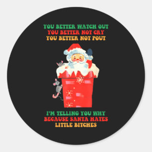 Je Beter Uitkijkt Je Beter Niet Huilt Je Beter Ronde Sticker