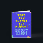 Je bleek in orde. Gelukkig 21. Bewerken binnen Kaart<br><div class="desc">Een grappig wenskaart voor de 21ste verjaardag van een beste vriend met een aanpasbaar bericht binnenin. Tijd voor een feestje...  legaal en dus zijn ze geen complete mislukking.</div>