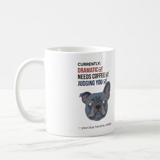Je Blue Frenchie Oordeelt Grappig Ontwerp Koffiemok (Links)