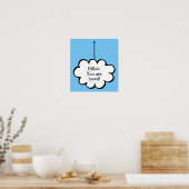 Je boodschap Droomwolk aan een touwtje Poster (Keuken)