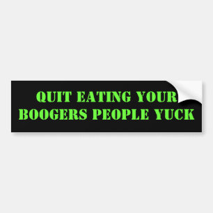 JE BOOGERS KEREN GELIJK AAN DE KERN BUMPERSTICKER