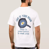 Je brein op gietijzeren T-shirt (Achterkant)