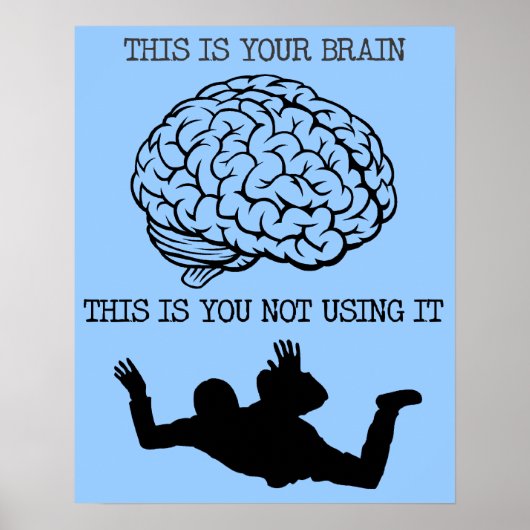 Je brein op skydiven Funny Poster Sign Print (Voorkant)